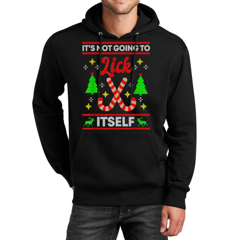 It's Not Going To Lick Itself Funny Candy Stick Christmas T Shirt Unisex Hoodie by tzecluco | Artistshot