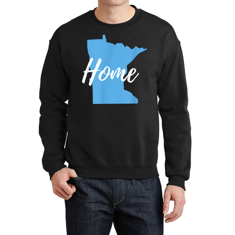 Minnesota Native Design For Those Who Call Minnesota Home T Shirt Crewneck Sweatshirt | Artistshot