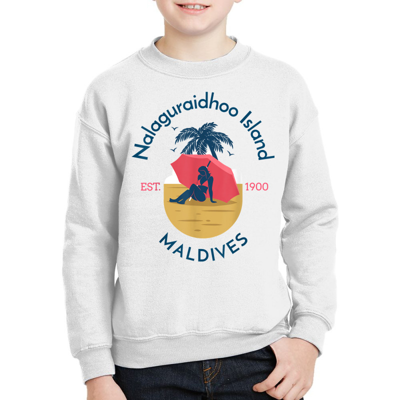 Nalaguraidhoo Island Maldives T Shirt Youth Sweatshirt | Artistshot