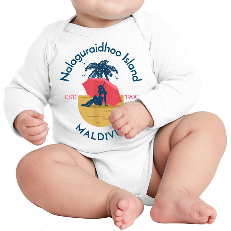 Nalaguraidhoo Island Maldives T Shirt Long Sleeve Baby Bodysuit | Artistshot