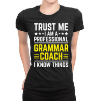 Professional Grammar Coach Funny Grammar Coach Humor T Shirt Ladies Fitted T-shirt | Artistshot