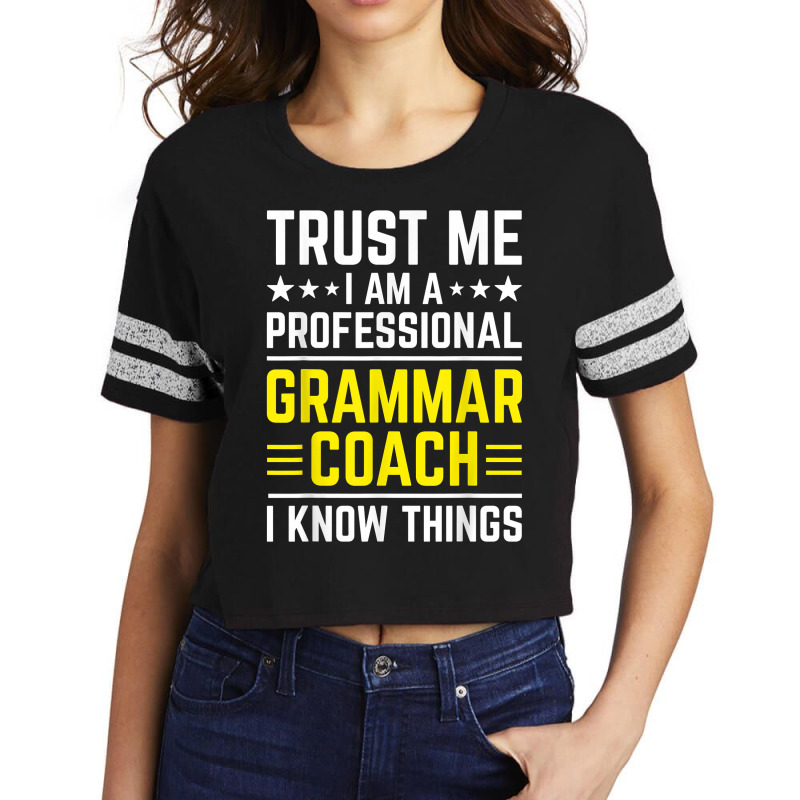 Professional Grammar Coach Funny Grammar Coach Humor T Shirt Scorecard Crop Tee by tzecluco | Artistshot