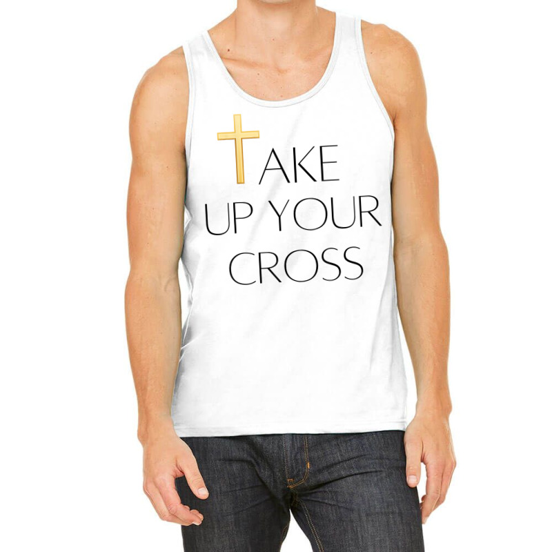 Take Up Your Cross Mens & Womens Bible Topic T Shirt Tank Top by beckiguralk28 | Artistshot