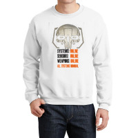 Mechwarrior All Systems Nominal Crewneck Sweatshirt | Artistshot