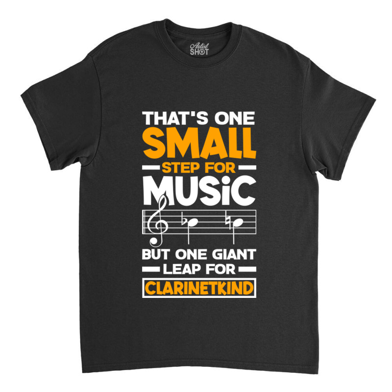 Bass Clarinet Clarinetist Clarinet Player One Small Step Pun Classic T-shirt by TresaHollen | Artistshot