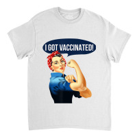 Pro Vaccine Vaccinated Rosie The Riveter Vaccinator Classic T-shirt | Artistshot