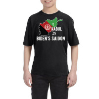 Kabul Is Biden's Saigon Kabul Afghanistan Youth Tee | Artistshot