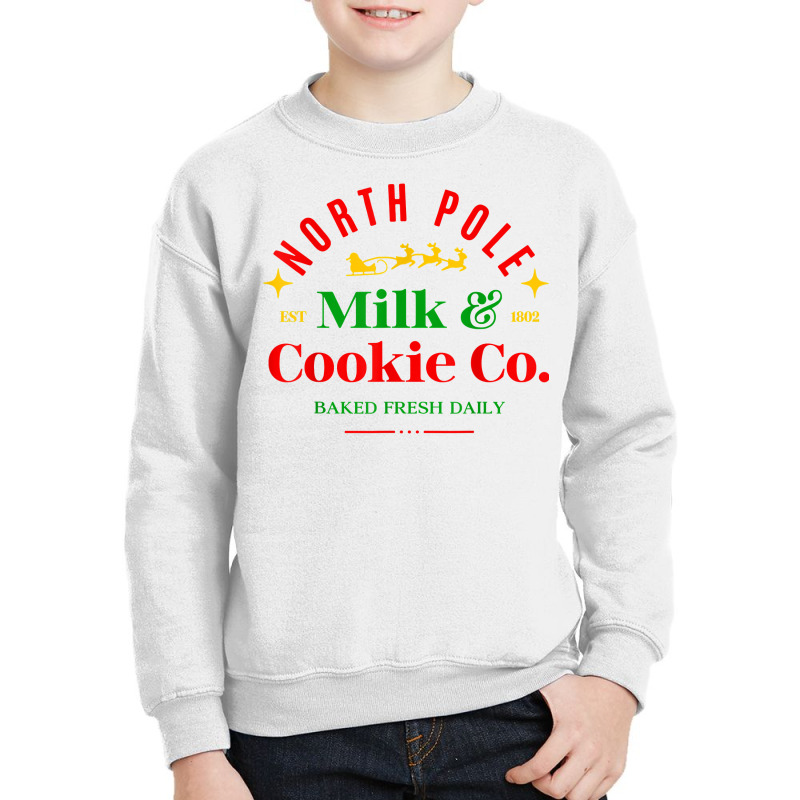 North Pole Milk & Cookie Co. Baked Fresh Daily T Shirt Youth Sweatshirt | Artistshot