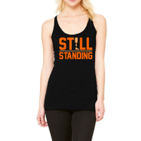 Still Standing Funny Leg Amputee Prosthetic Surgery Graphic Racerback Tank | Artistshot