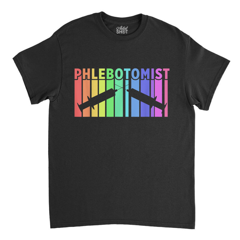 Phlebotomist Phlebotomy Syringe Medical Nurse Hospital Blood Classic T-shirt | Artistshot