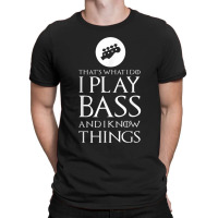 I Play Bass Funny Bass Guitar Gift T-shirt | Artistshot