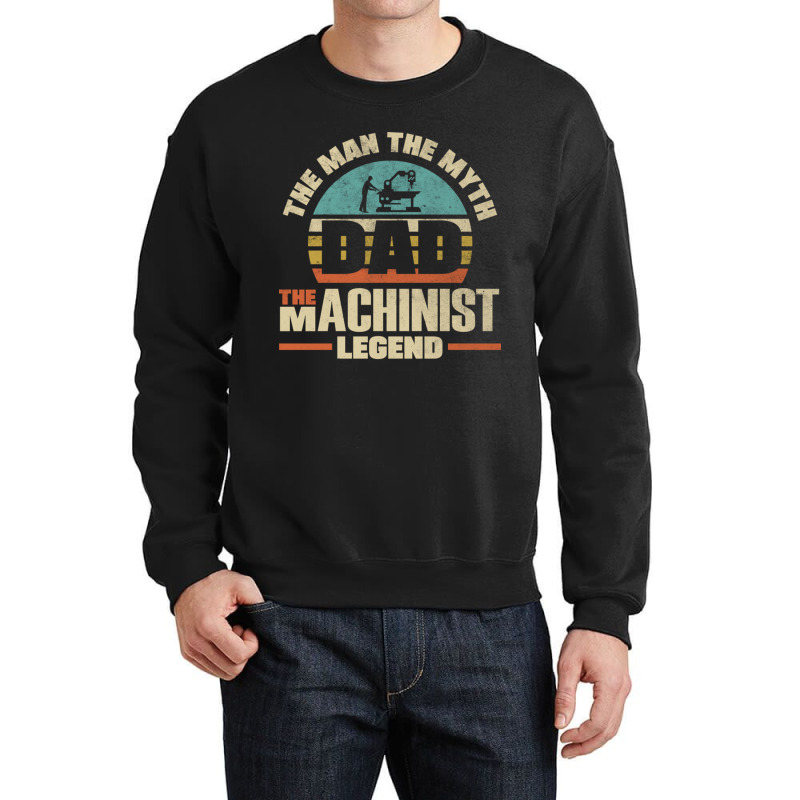 Cnc Machinist Metalworker Machining Father Crewneck Sweatshirt | Artistshot