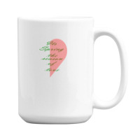 Its Spring The Season Of Love T-shirt 15 Oz Coffee Mug | Artistshot