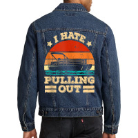 I Hate Pulling Out Pontoon Captain Funny Boat Tank Top Men Denim Jacket | Artistshot