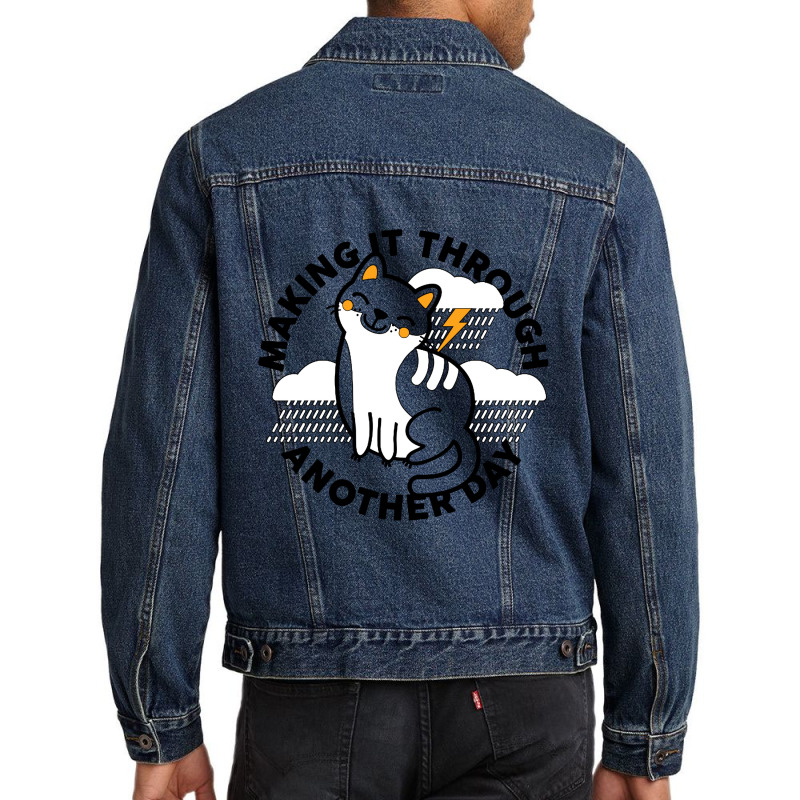 Making It Through Another Day Men Denim Jacket | Artistshot