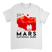 Mars National Park Classic T-shirt | Artistshot