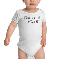 This Is A Fake Baby Bodysuit | Artistshot