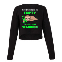 Depression Awareness   Mostly Running On Empty Depression Cropped Sweater | Artistshot