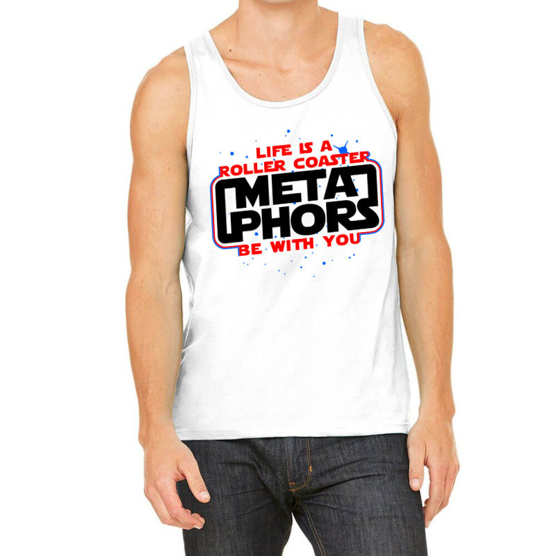 Meta Phors Be With You Tank Top by AlHuda | Artistshot