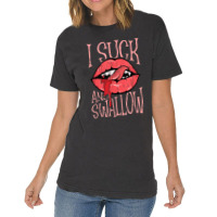 I Suck And Swallow Vampire Lover Halloween Vintage T-shirt | Artistshot