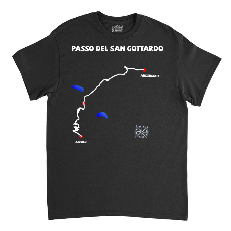 Gotthardpass Serpentine Switzerland Passo Del San Gottardo T Shirt Classic T-shirt | Artistshot