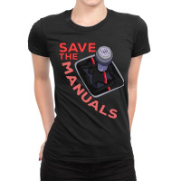 Save The Manuals Gift Ladies Fitted T-shirt | Artistshot