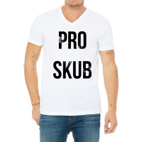 Pro Skub V-neck Tee | Artistshot