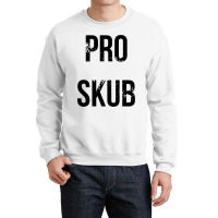 Pro Skub Crewneck Sweatshirt | Artistshot