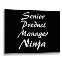 Senior Product Manager Tshirt Occupation Work T Shirt Metal Print Horizontal | Artistshot