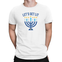 Hanukkah Let's Get Lit T-shirt | Artistshot