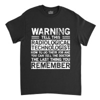 Cute Funny Radiological Technologist Apparel Design Classic T-shirt | Artistshot