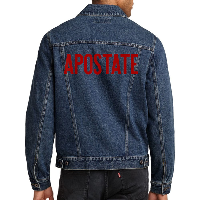 Apostate Funny Atheism Meme Gift Godless Atheist Tee Men Denim Jacket | Artistshot