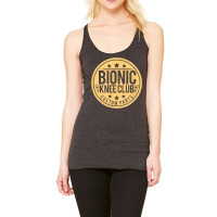 Bionic Knee Club Knee Surgery Knee Replacement Recovery T Shirt Racerback Tank | Artistshot