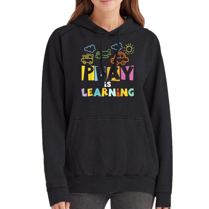 Play Is Learning Design T Designs For Teachers Preschool Vintage Hoodie | Artistshot