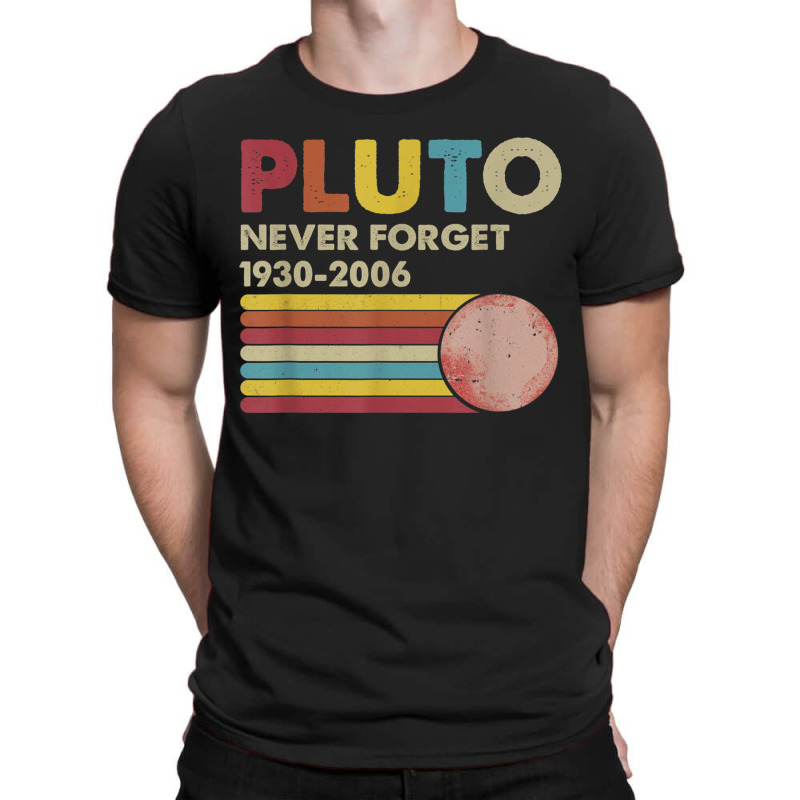 Pluto Never Forget 1930 2006 Vintage Funny Lover Gift T-shirt | Artistshot