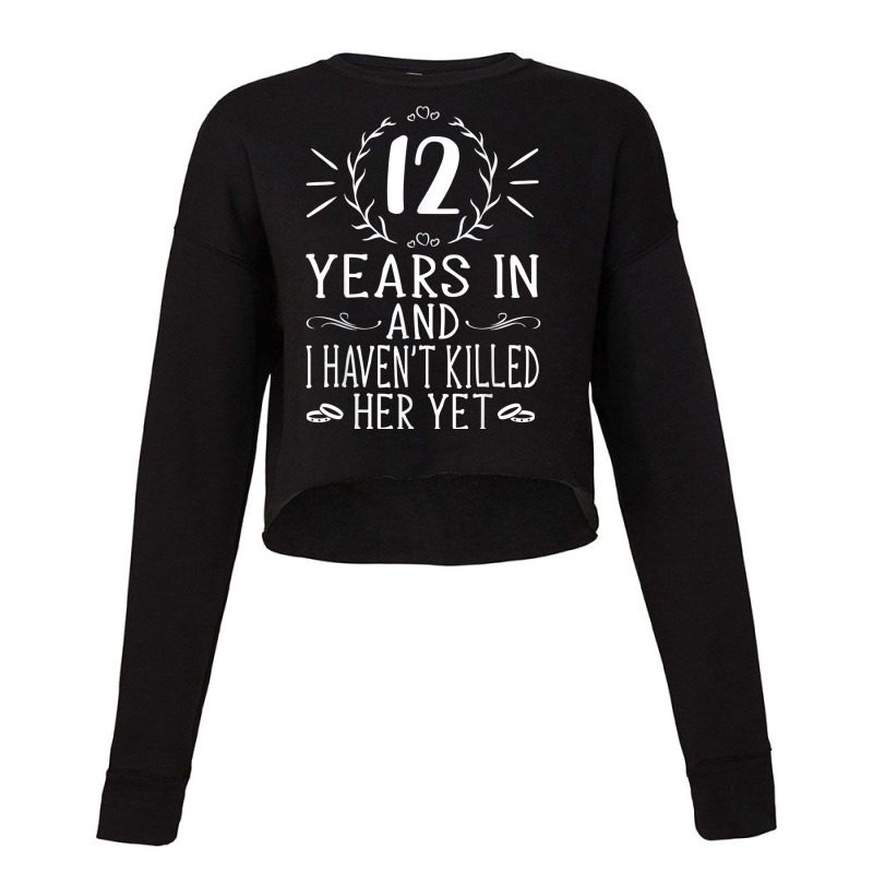 Mens 12th Wedding Anniversary Gifts For Him 12 Years Marriage Cropped Sweater | Artistshot