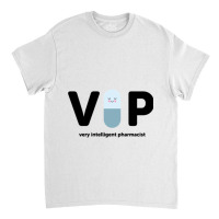 V I P  Very Intelligent Pharmacist Blue Classic T-shirt | Artistshot