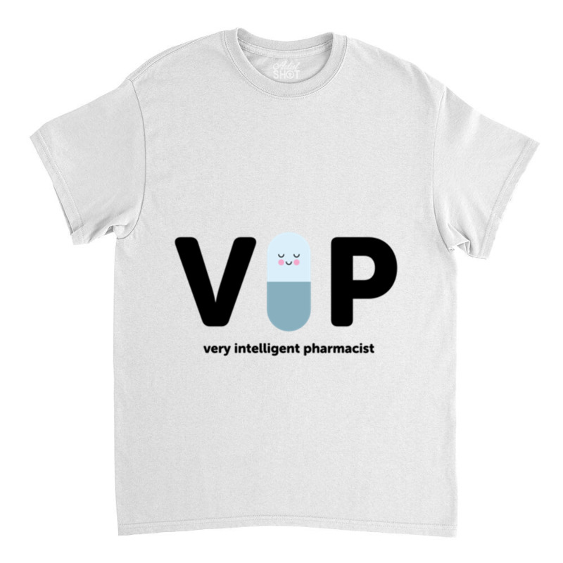 V I P  Very Intelligent Pharmacist Blue Classic T-shirt by TONIOOMER | Artistshot