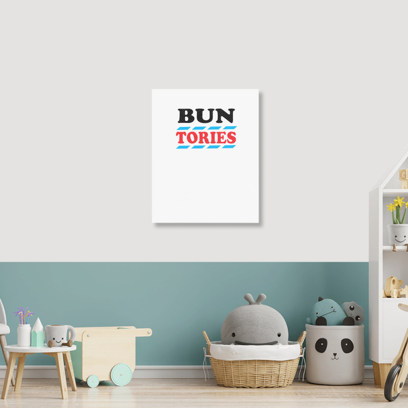 Bun The Tories   2 Portrait Canvas Print | Artistshot