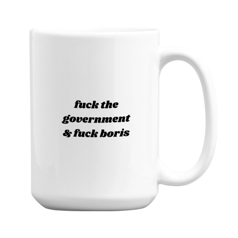 Fuck Boris 15 Oz Coffee Mug | Artistshot