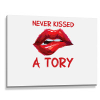 Never Kissed A Tory  3 Metal Print Horizontal | Artistshot