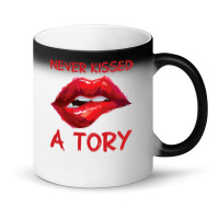 Never Kissed A Tory  3 Magic Mug | Artistshot