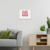 At Least Thatcher Is Still Dead Metal Print Horizontal | Artistshot