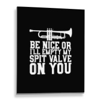 Empty Spit Valve - Trumpet Shirt For Trumpet Player Metal Print Vertical | Artistshot