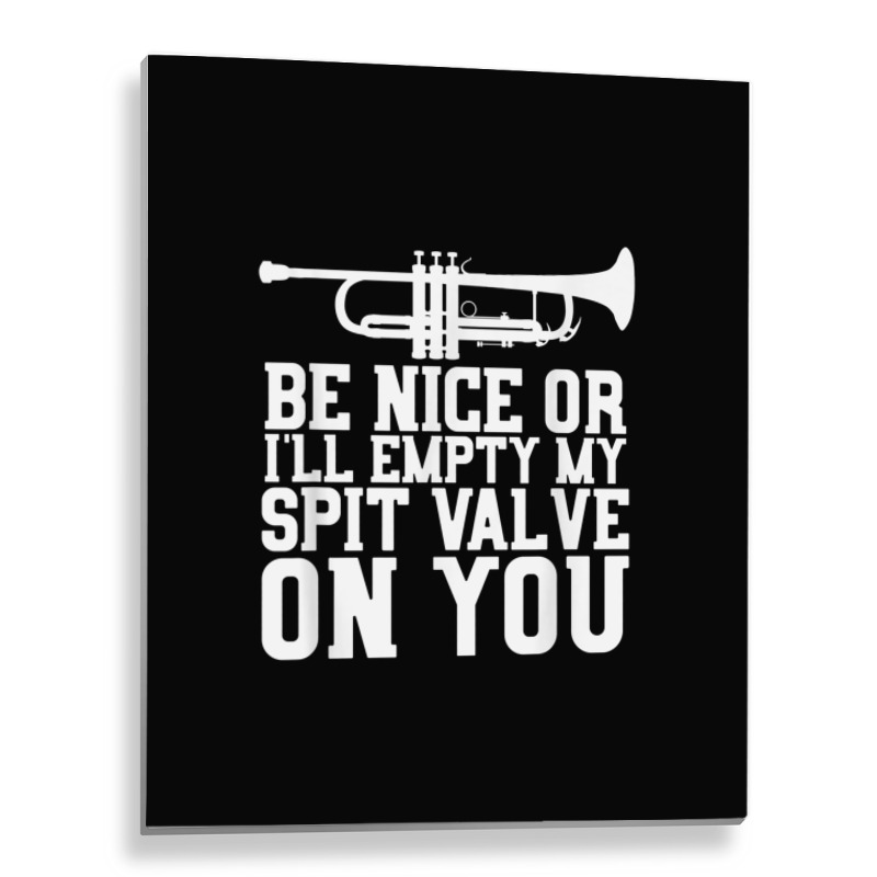 Empty Spit Valve - Trumpet Shirt For Trumpet Player Metal Print Vertical | Artistshot