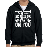 Empty Spit Valve - Trumpet Shirt For Trumpet Player Youth Zipper Hoodie | Artistshot