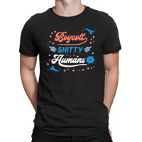 Boycott Shitty People Funny Sayings T-shirt | Artistshot