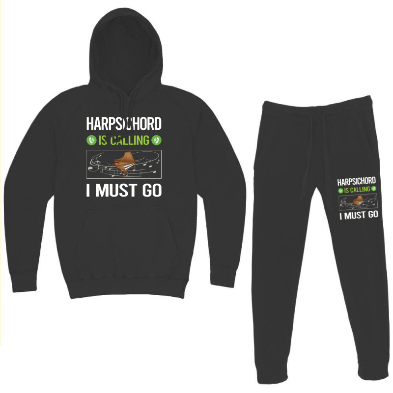 Harpsichord   It Is Calling I Must Go Harpsichord Harpsichordist Hoodie & Jogger Set | Artistshot