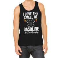 I Love The Smell Of Gasoline In The Morning Repair Mechanic Premium Tank Top | Artistshot