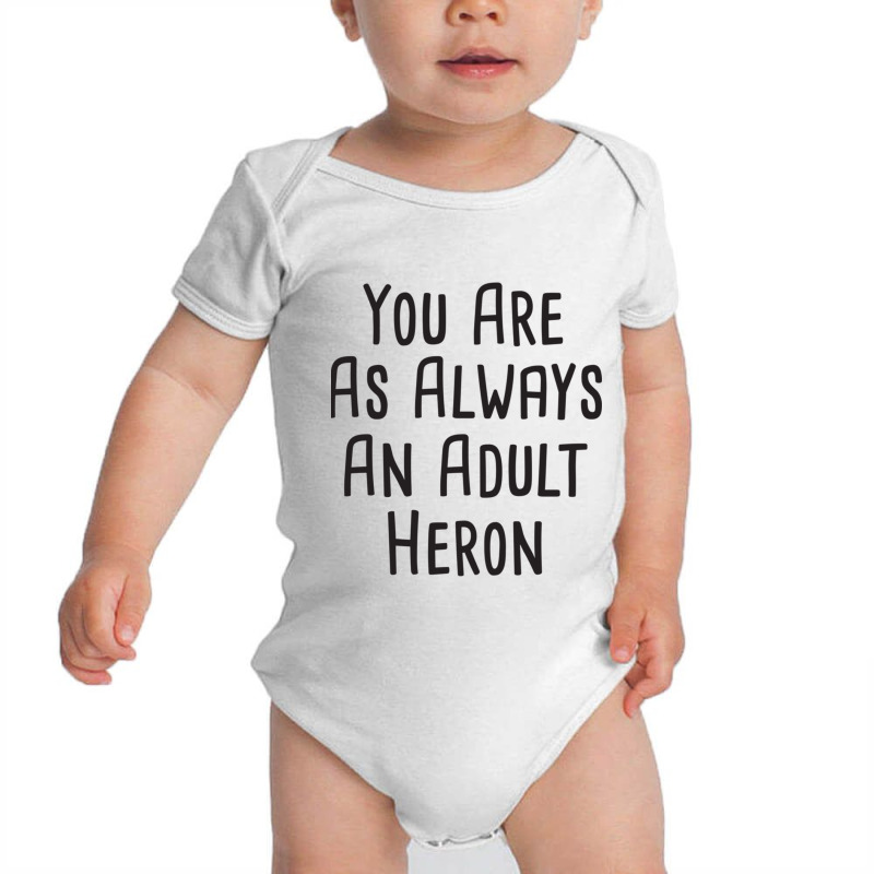 You Are As Always An Adult Heron  Bob Mortimer Train Guy Vintage Mug Baby Bodysuit by JONAHANDERSON | Artistshot